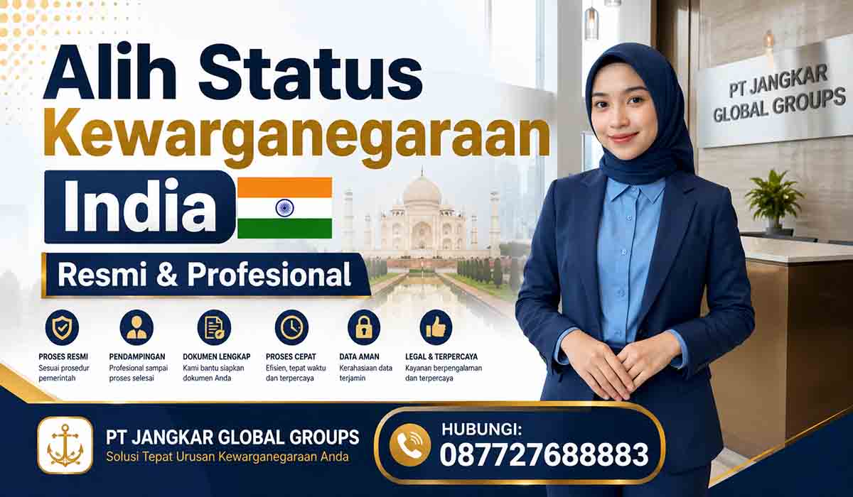 Alih Status Kewarganegaraan India Resmi & Profesional
