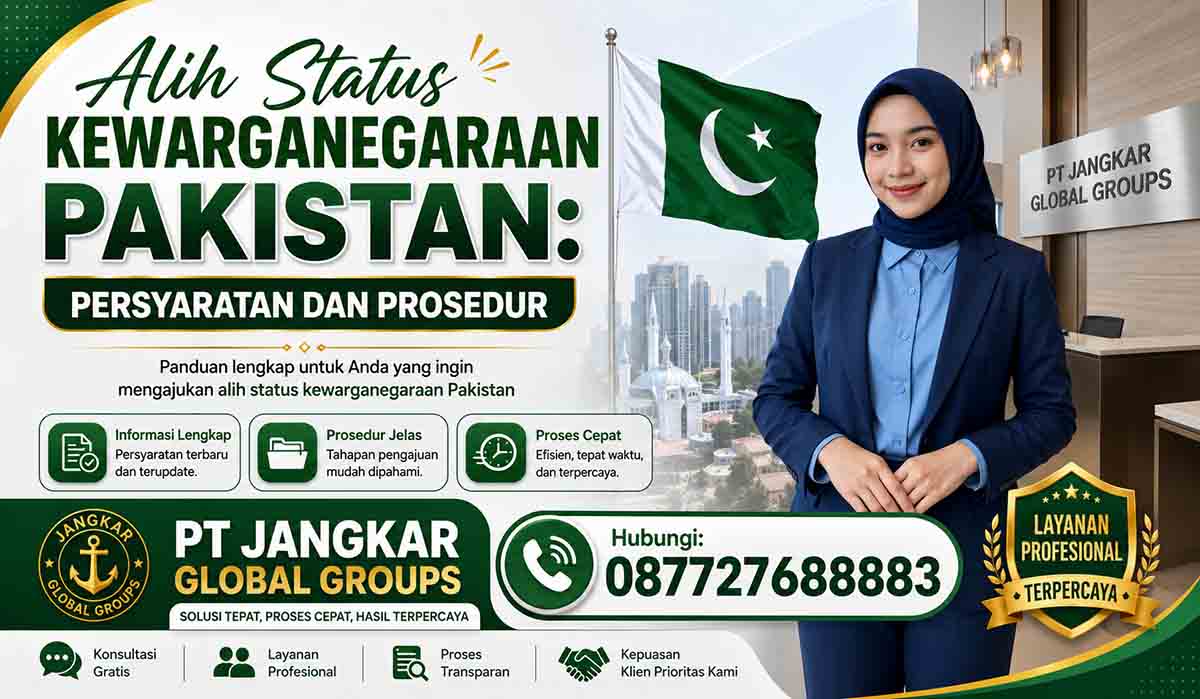 Alih Status Kewarganegaraan Pakistan: Persyaratan dan Prosedur