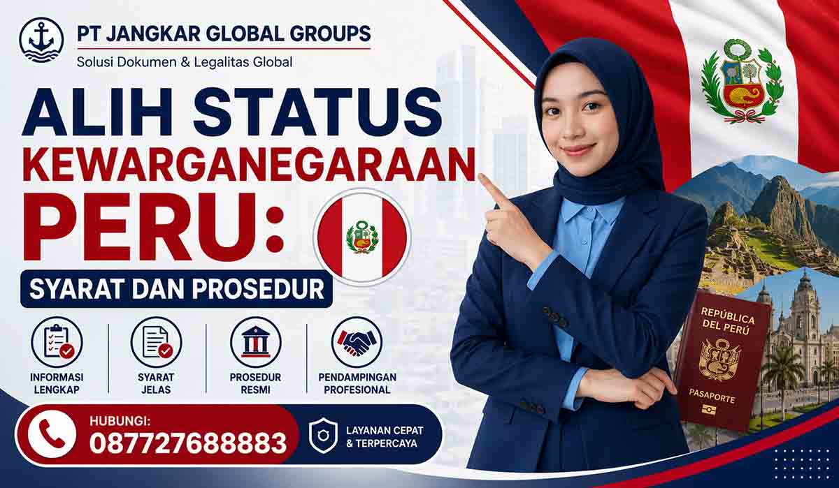 Alih Status Kewarganegaraan Peru: Syarat dan Prosedur