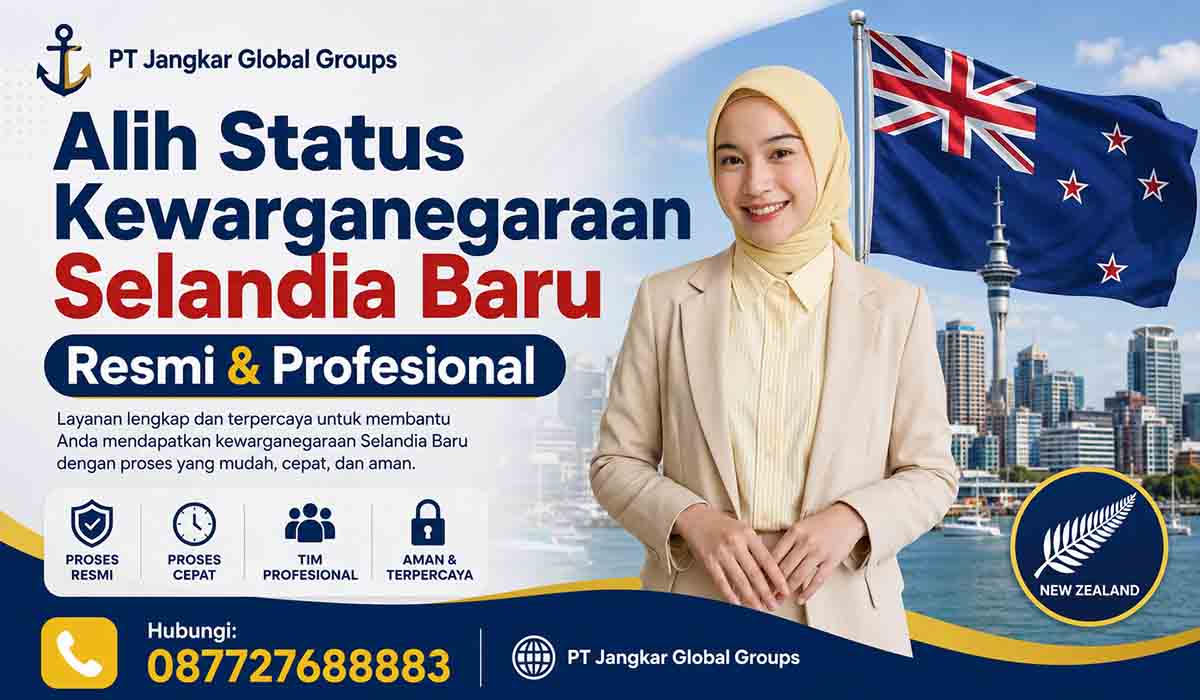 Alih Status Kewarganegaraan Selandia Baru Resmi & Profesional