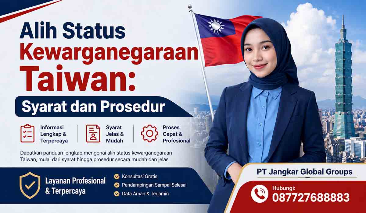Alih Status Kewarganegaraan Taiwan: Syarat dan Prosedur