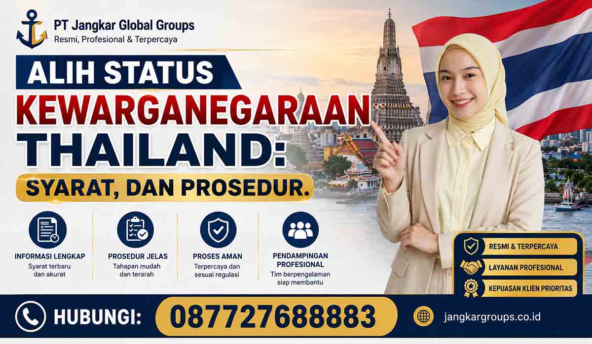 Alih Status Kewarganegaraan Thailand: Syarat, dan Prosedur