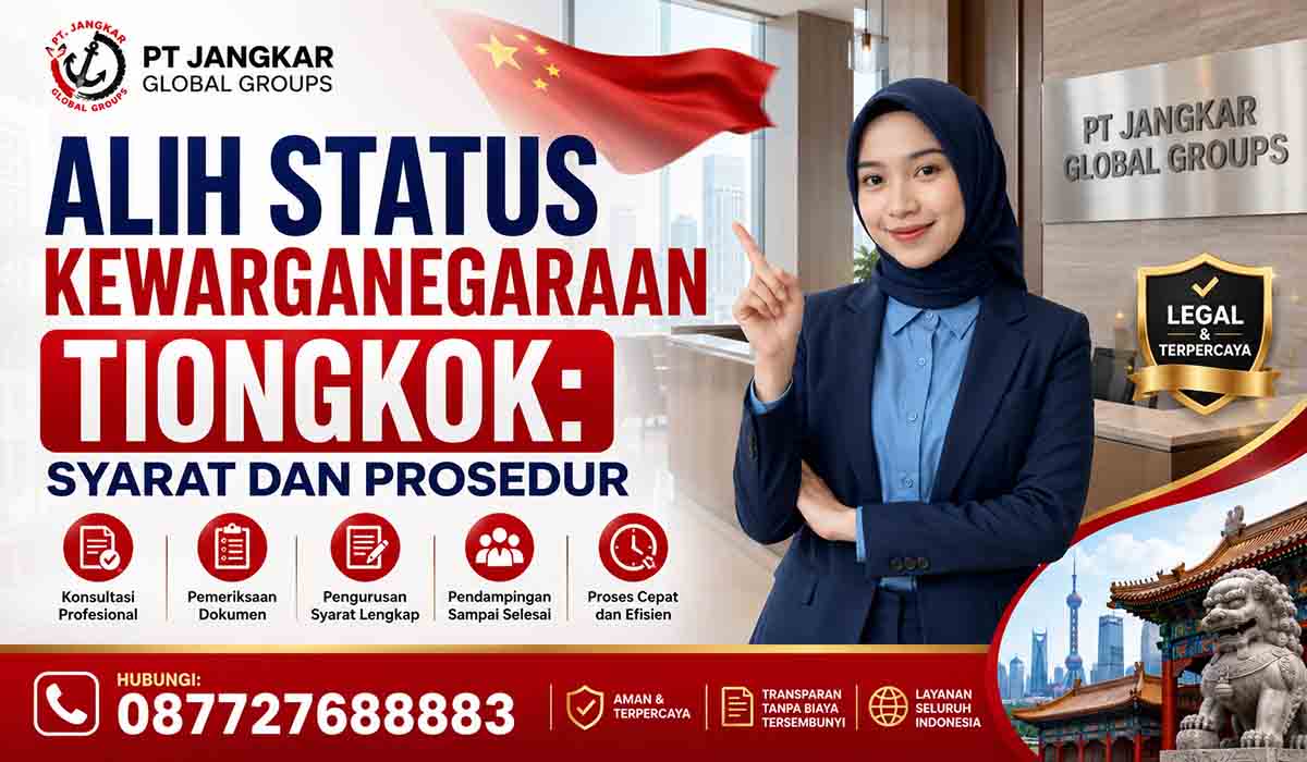 Alih Status Kewarganegaraan Tiongkok: Syarat dan Prosedur