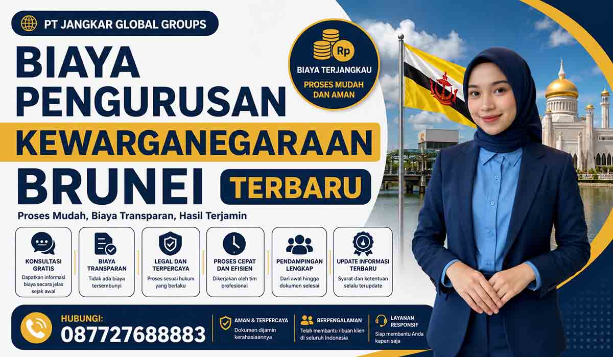 Biaya Pengurusan Kewarganegaraan Brunei Terbaru