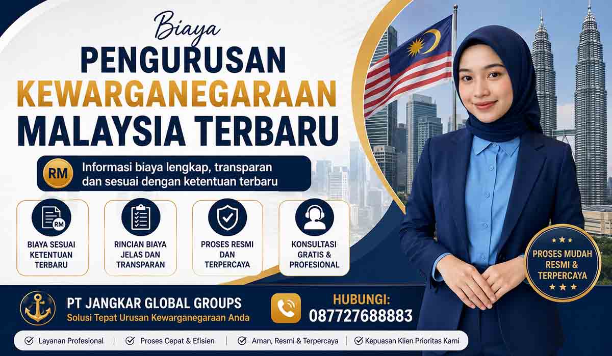 Biaya Pengurusan Kewarganegaraan Malaysia Terbaru