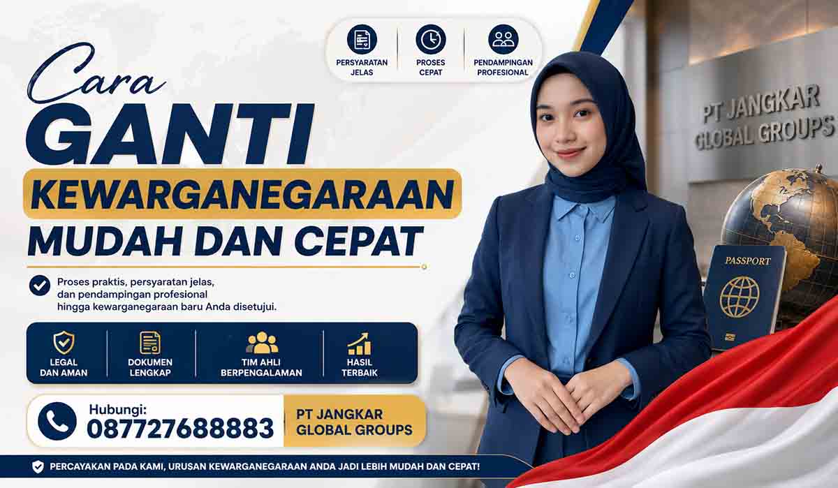 Cara Ganti Kewarganegaraan Mudah dan Cepat