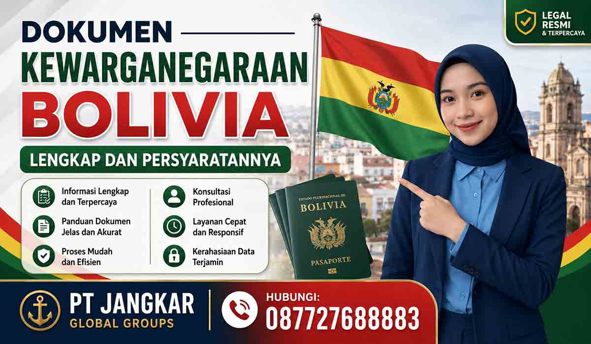 Dokumen Kewarganegaraan Bolivia Lengkap dan Persyaratannya