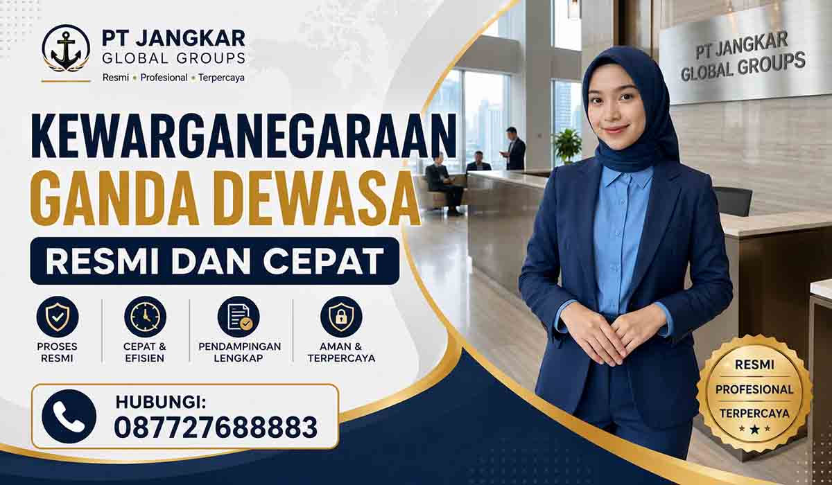 Kewarganegaraan Ganda Dewasa Resmi dan Cepat