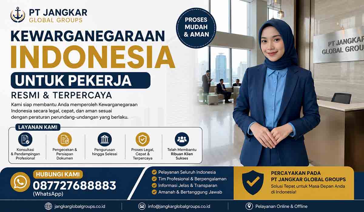 Kewarganegaraan Indonesia untuk Pekerja Resmi dan terpercaya
