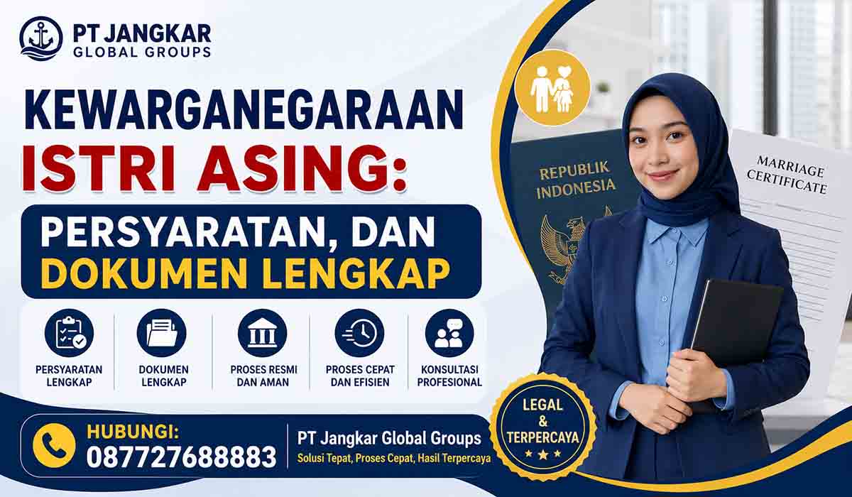 Kewarganegaraan Istri Asing: Persyaratan, dan Dokumen Lengkap