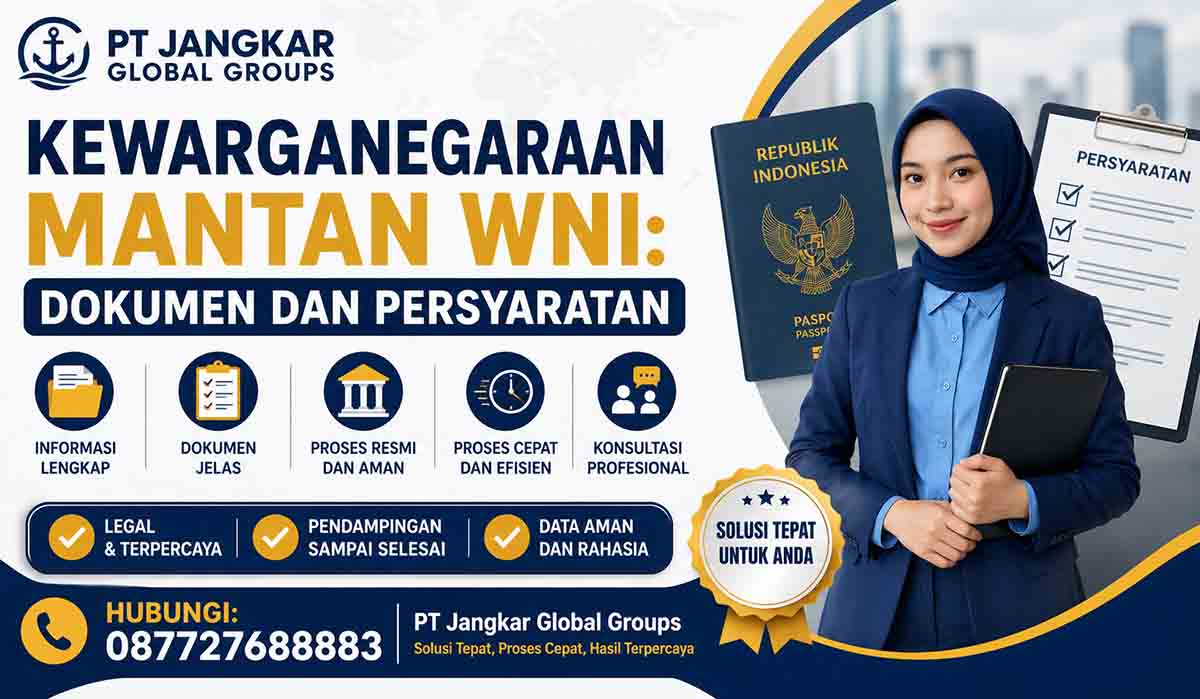 Kewarganegaraan Mantan WNI: Dokumen dan Persyaratan