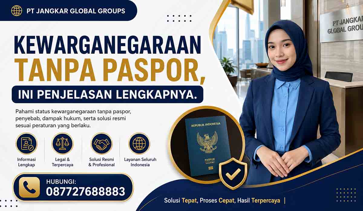 Kewarganegaraan Tanpa Paspor, Ini Penjelasan Lengkapnya
