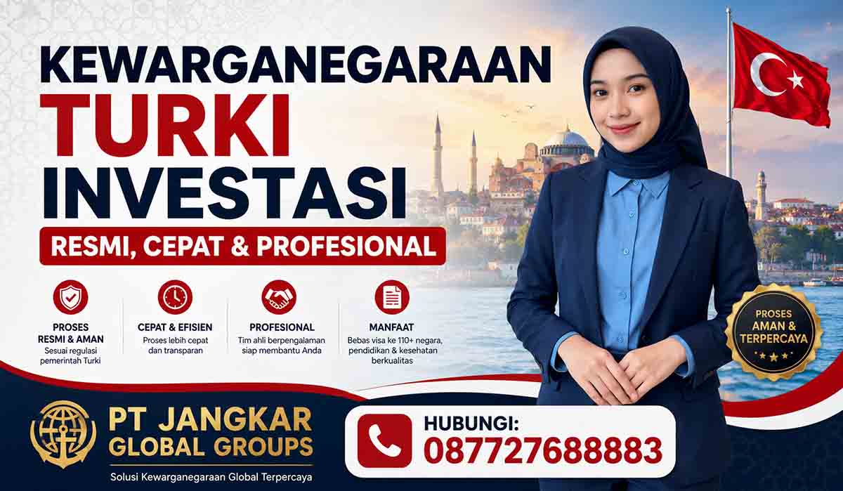 Kewarganegaraan Turki Investasi Resmi, Cepat & Profesional