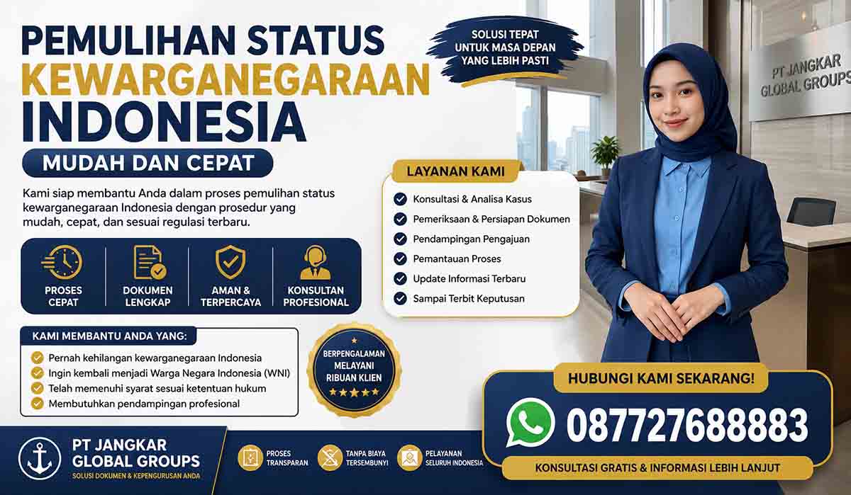 Pemulihan Status Kewarganegaraan Indonesia Mudah dan Cepat