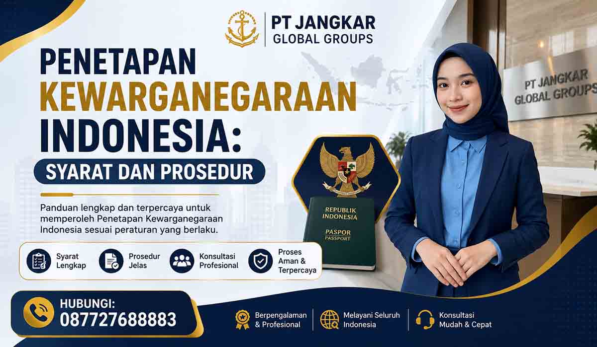 Penetapan Kewarganegaraan Indonesia: Syarat dan Prosedur