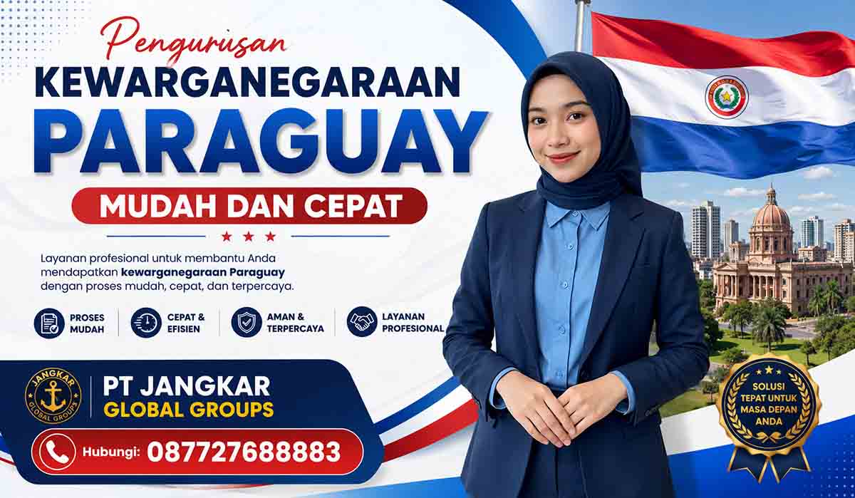 Pengurusan Kewarganegaraan Paraguay Mudah dan Cepat