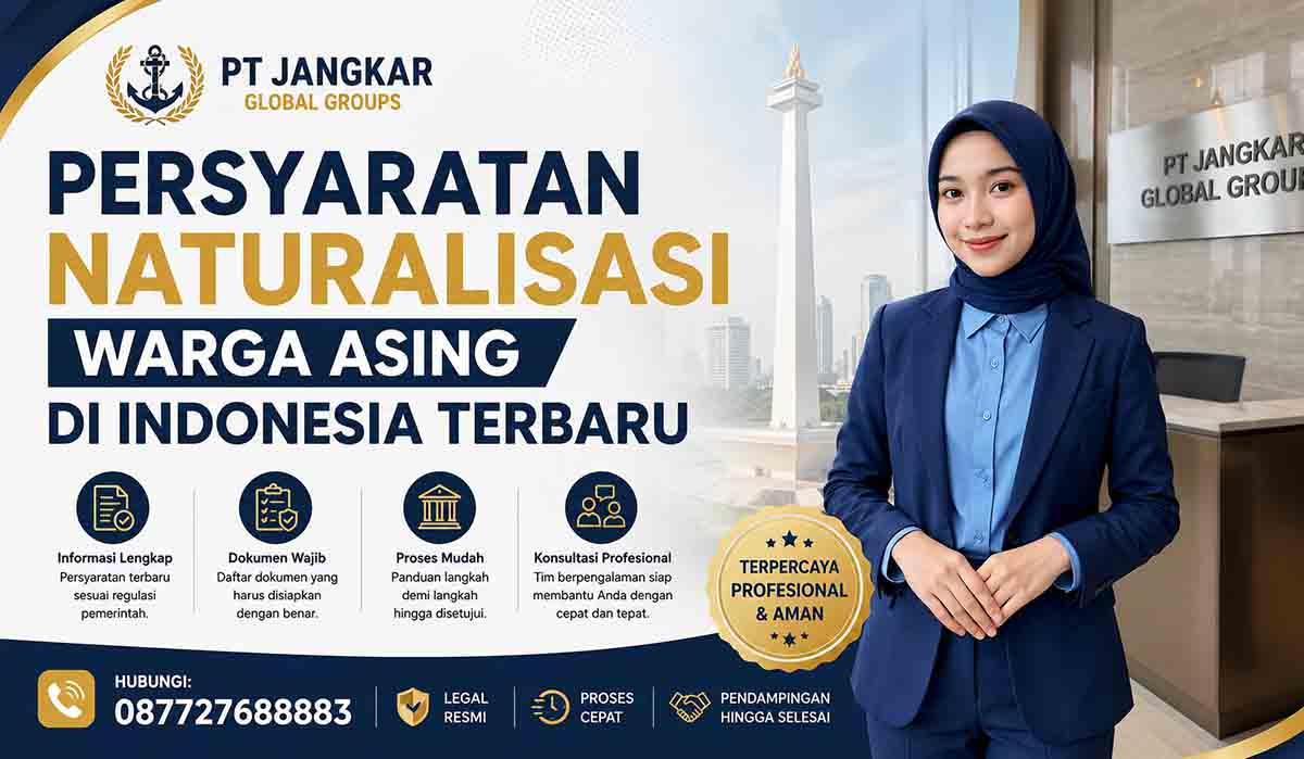 Persyaratan Naturalisasi Warga Asing di Indonesia Terbaru