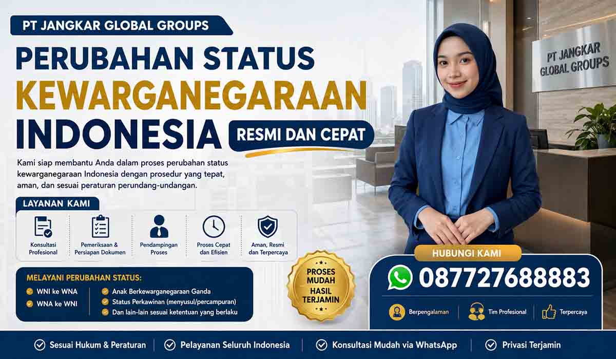 Perubahan Status Kewarganegaraan Indonesia Resmi dan Cepat