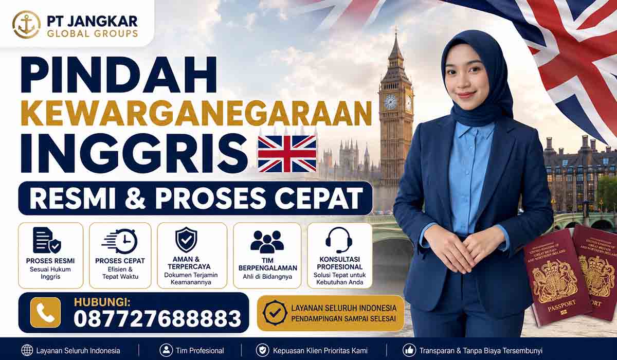 Pindah Kewarganegaraan Inggris Resmi & Proses Cepat