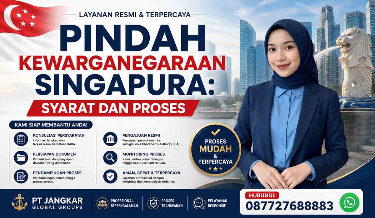 Pindah Kewarganegaraan Singapura: Syarat dan Proses