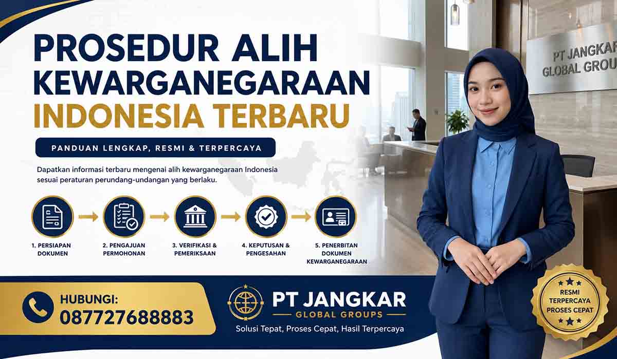 Prosedur Alih Kewarganegaraan Indonesia Terbaru
