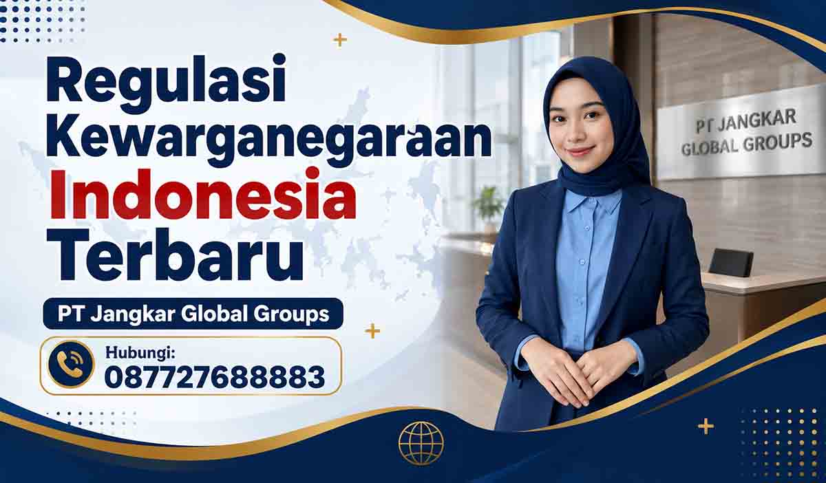 Regulasi Kewarganegaraan Indonesia Terbaru