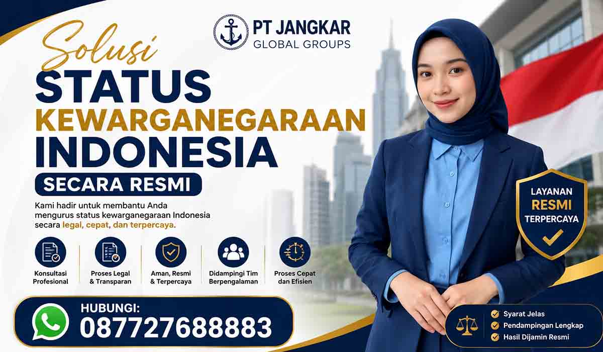 Solusi Status Kewarganegaraan Indonesia Secara Resmi