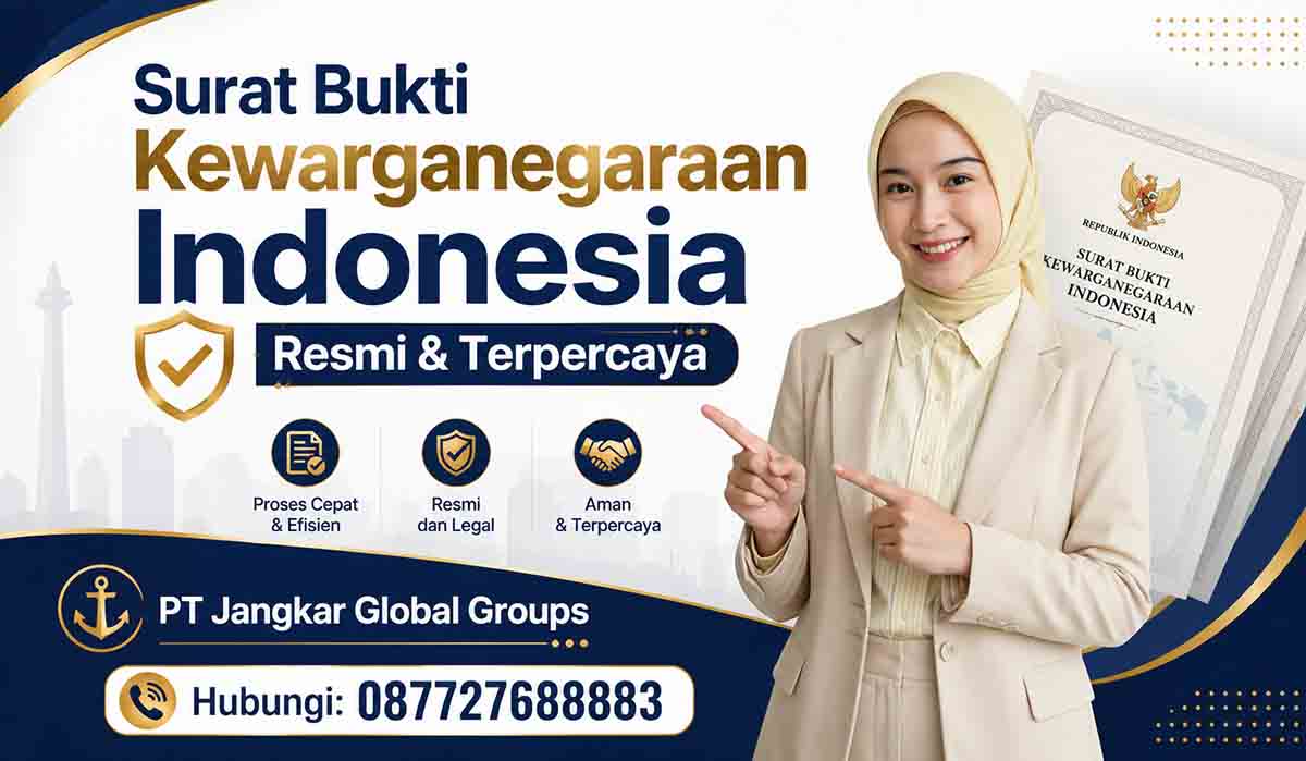 Surat Bukti Kewarganegaraan Indonesia Resmi & Terpercaya