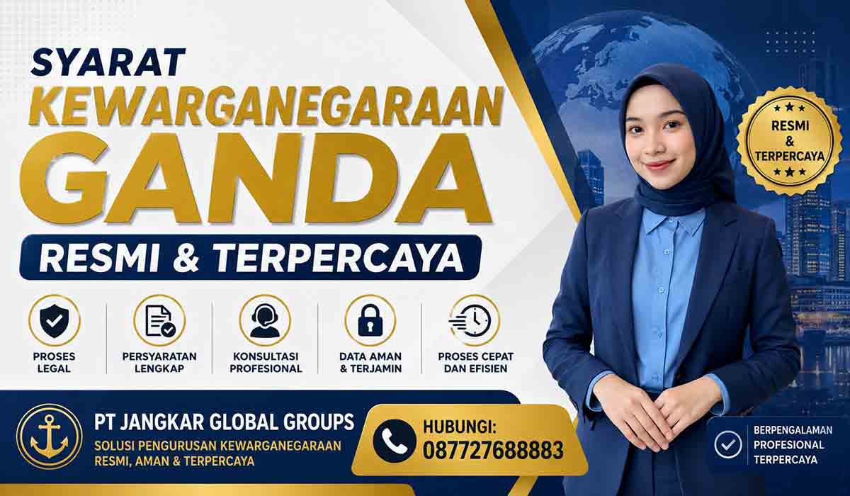 Syarat Kewarganegaraan Ganda Resmi & TerpercayaSyarat Kewarganegaraan Ganda Resmi & Terpercaya