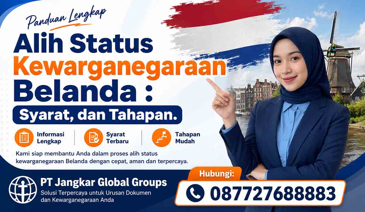 Alih Status Kewarganegaraan Belanda : Syarat, dan Tahapan
