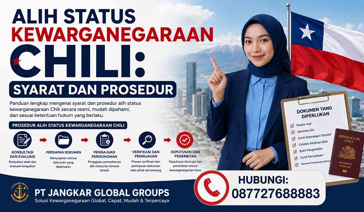 Alih Status Kewarganegaraan Chili: Syarat dan Prosedur