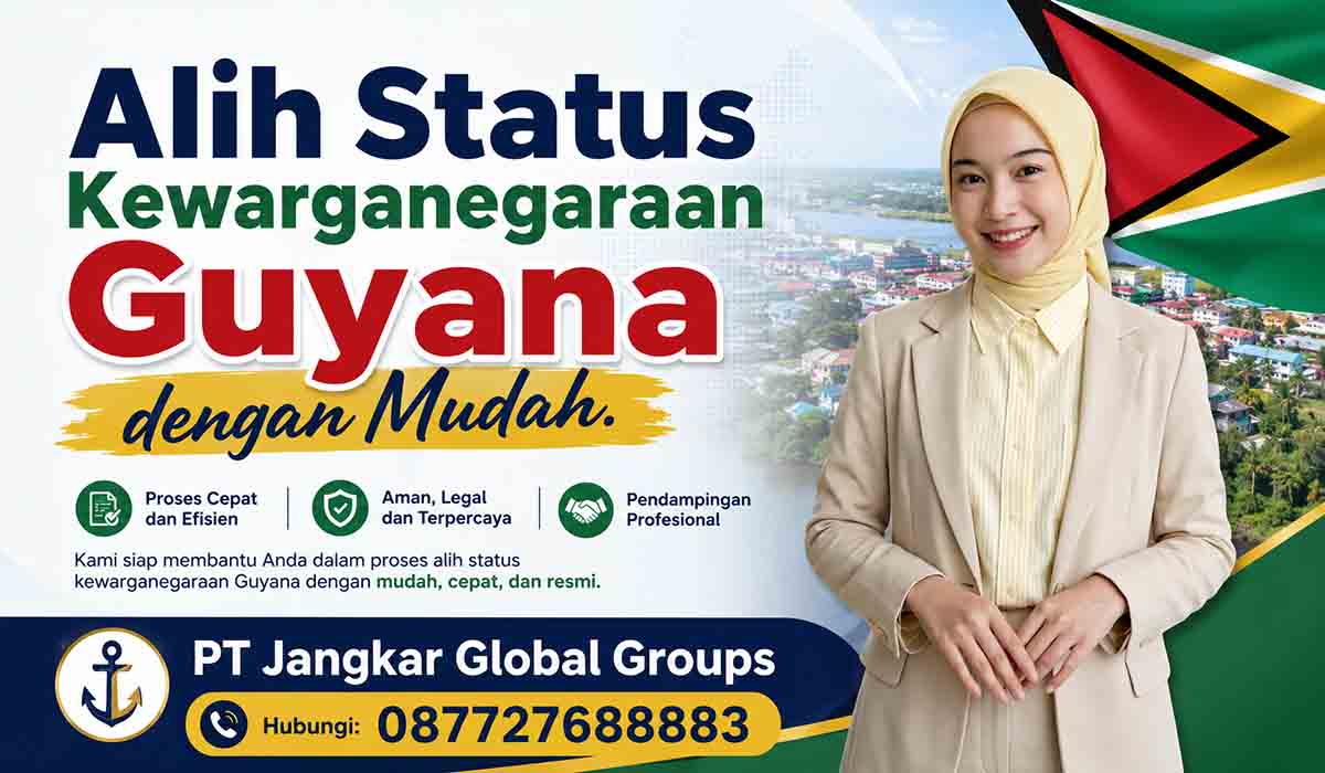 Alih Status Kewarganegaraan Guyana dengan Mudah