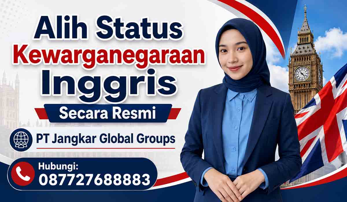 Alih Status Kewarganegaraan Inggris Secara Resmi