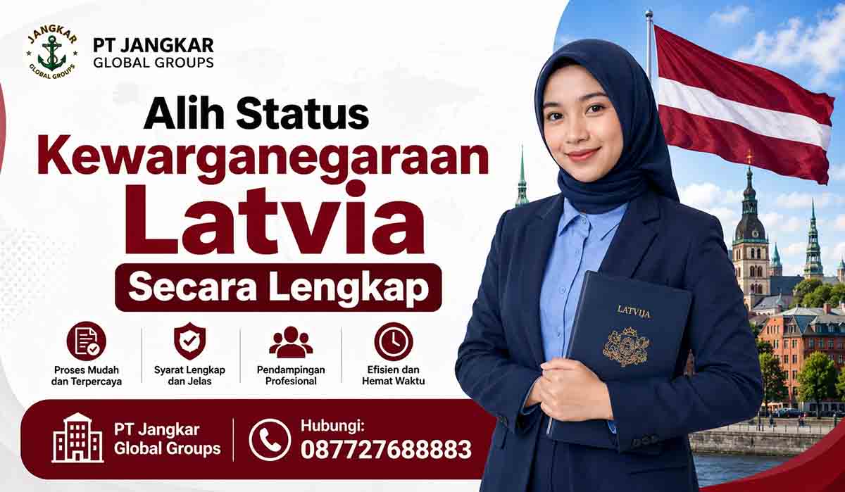 Alih Status Kewarganegaraan Latvia Secara Lengkap