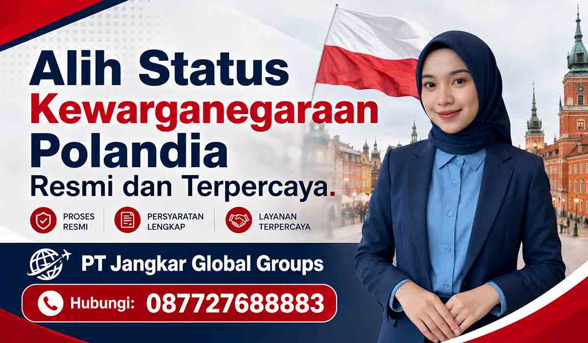Alih Status Kewarganegaraan Polandia Resmi dan Terpercaya