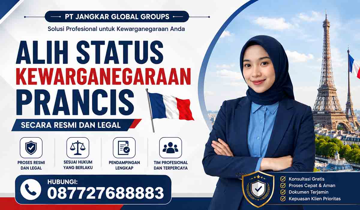 Alih Status Kewarganegaraan Prancis Secara Resmi dan Legal