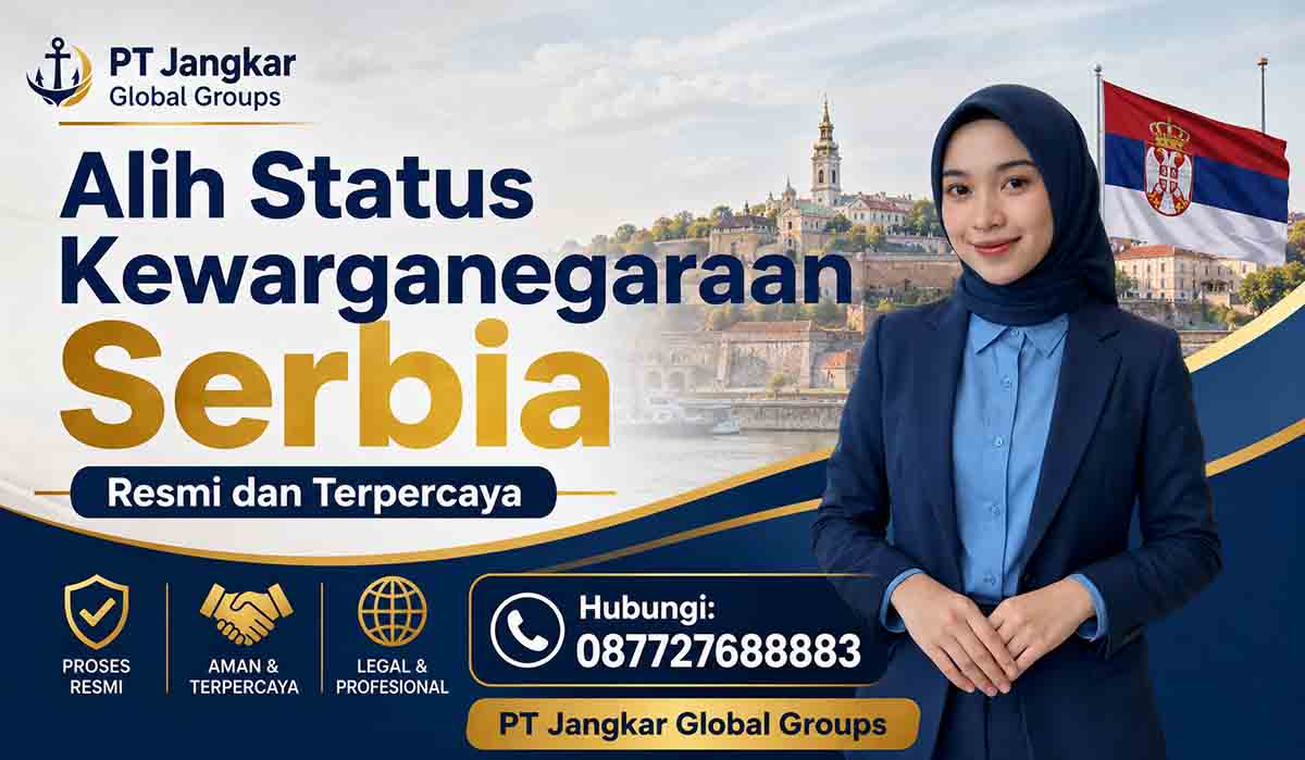 Alih Status Kewarganegaraan Serbia Resmi dan Terpercaya