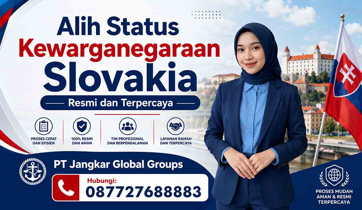Alih Status Kewarganegaraan Slovakia Resmi dan Terpercaya