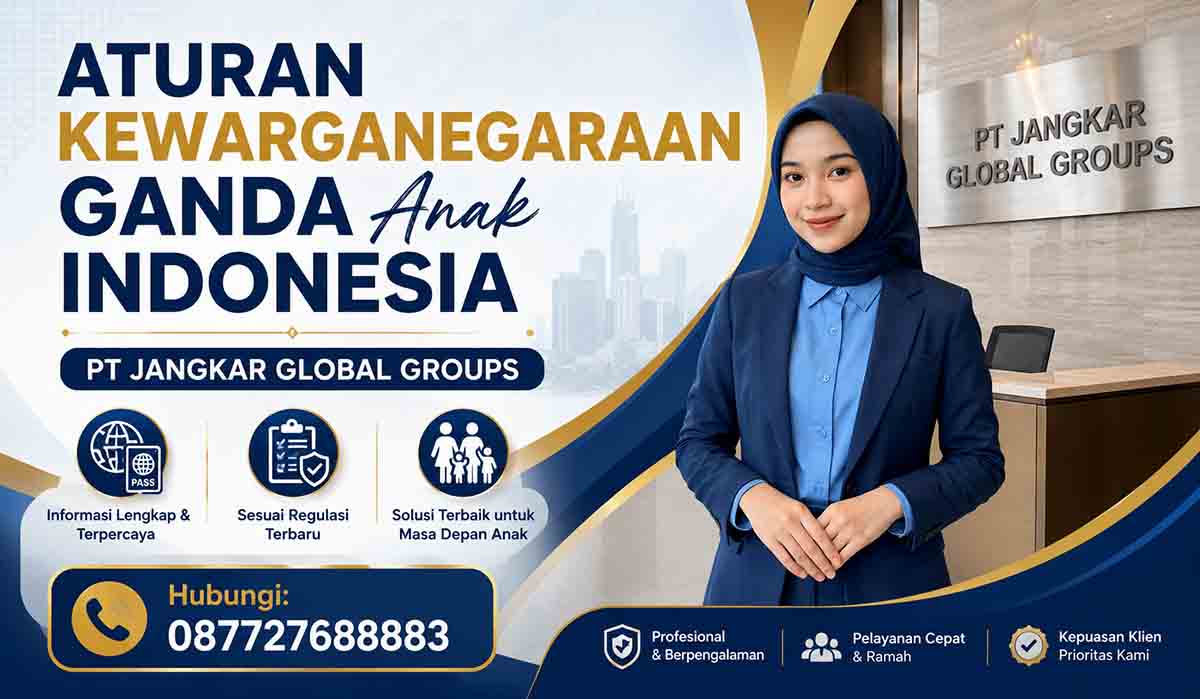Aturan Kewarganegaraan Ganda Anak Indonesia