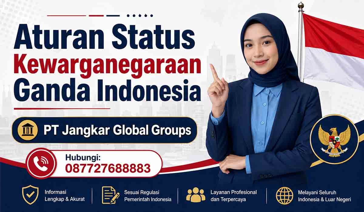 Aturan Status Kewarganegaraan Ganda Indonesia