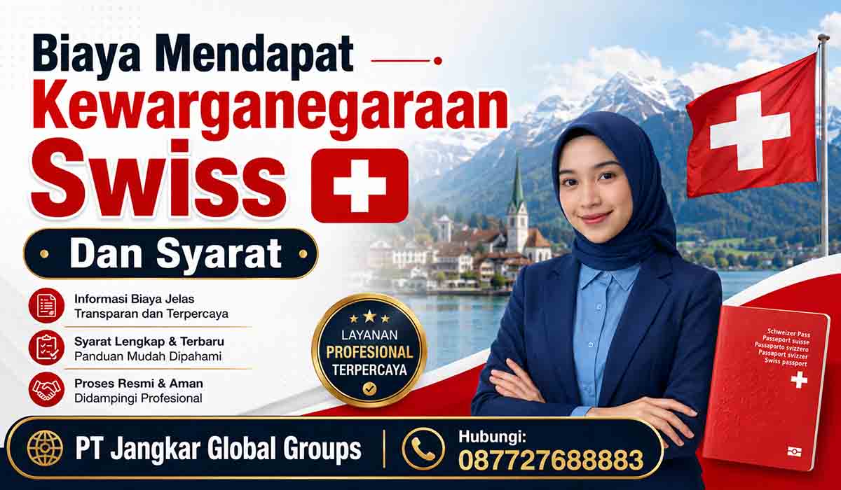 Biaya Mendapat Kewarganegaraan Swiss Dan Syarat