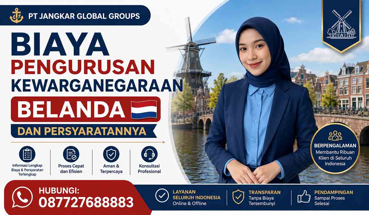 Biaya Pengurusan Kewarganegaraan Belanda dan Persyaratannya
