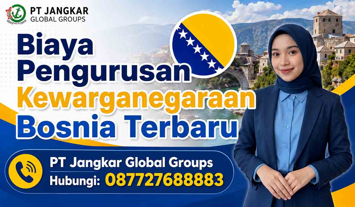 Biaya Pengurusan Kewarganegaraan Bosnia Terbaru