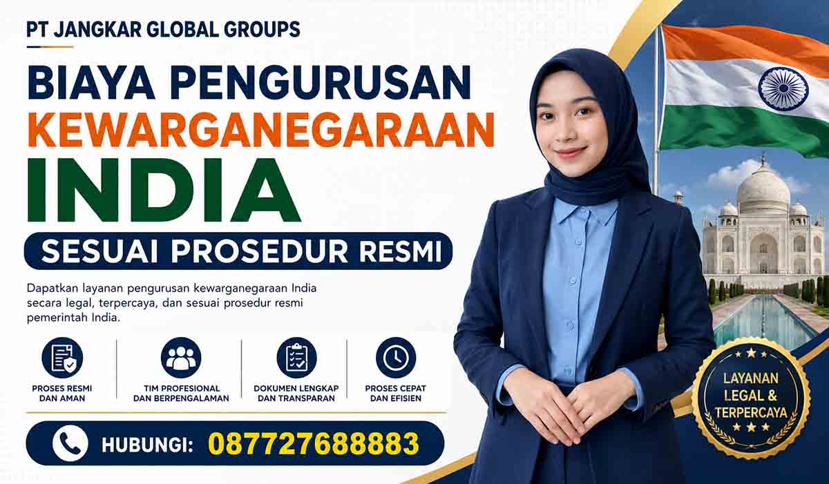 Biaya Pengurusan Kewarganegaraan India Sesuai Prosedur Resmi