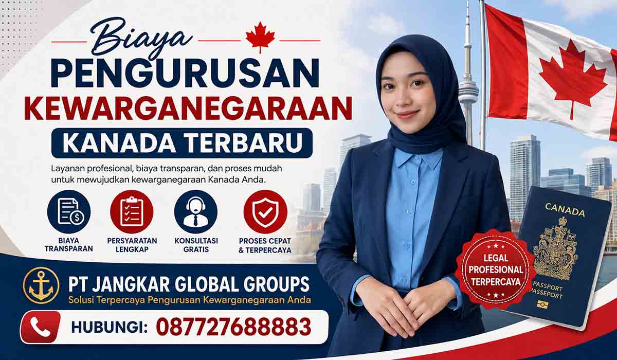 Biaya Pengurusan Kewarganegaraan Kanada Terbaru