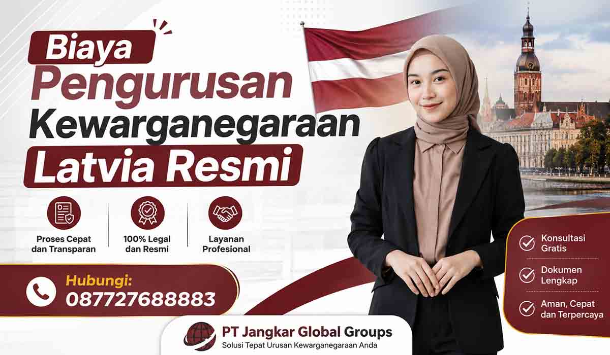 Biaya Pengurusan Kewarganegaraan Latvia Resmi