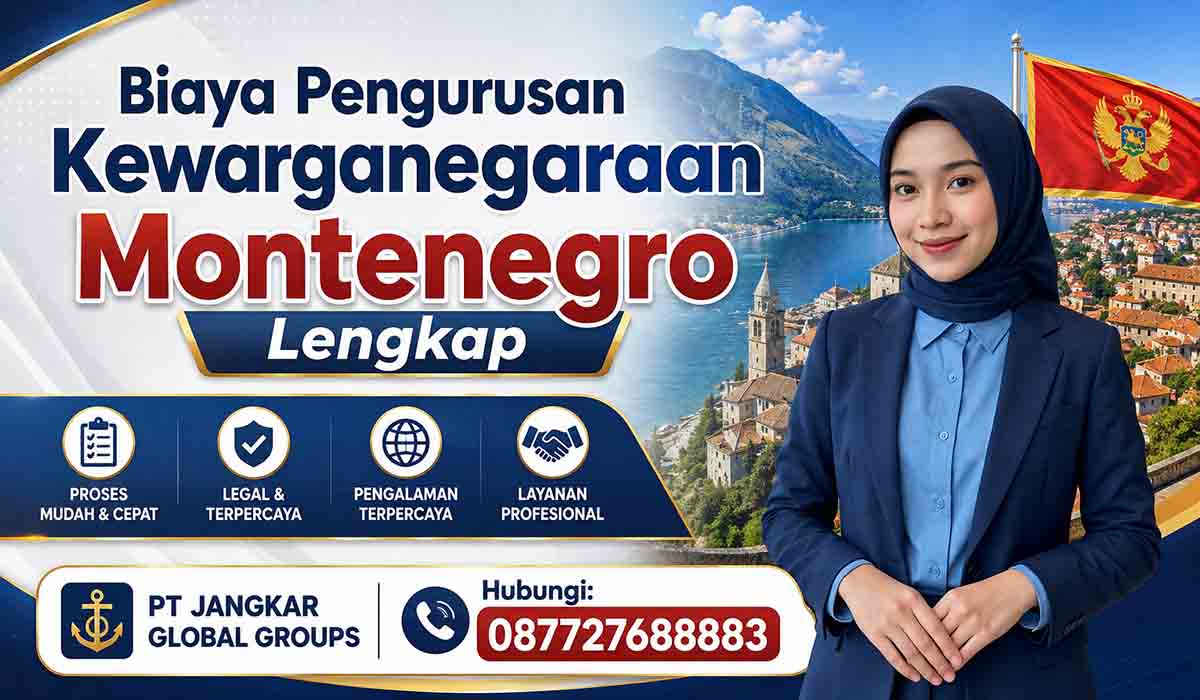 Biaya Pengurusan Kewarganegaraan Montenegro Lengkap