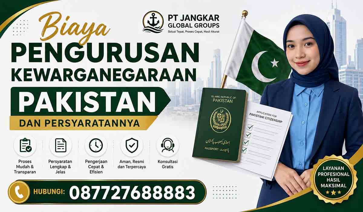 Biaya Pengurusan Kewarganegaraan Pakistan dan Persyaratannya