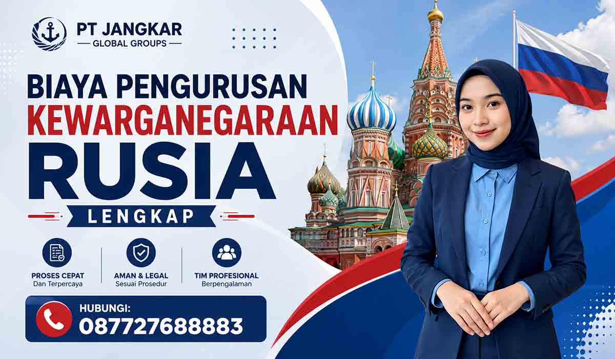 Biaya Pengurusan Kewarganegaraan Rusia Lengkap