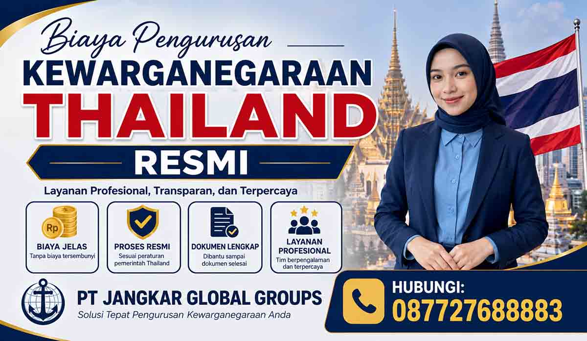Biaya Pengurusan Kewarganegaraan Thailand Resmi